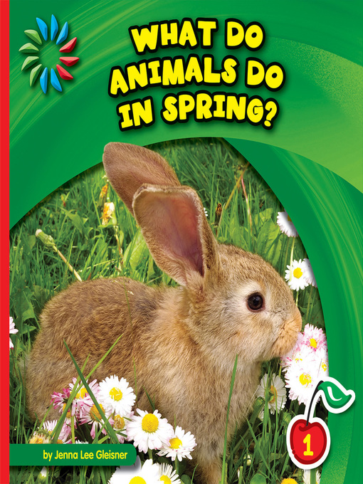 Title details for What Do Animals Do in Spring? by Jenna Lee Gleisner - Available
